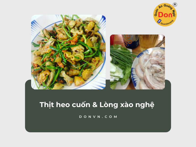 Thịt heo cuốn & Lòng xào nghệ